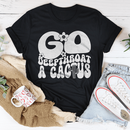 Go Deepthroat A Cactus Tee
