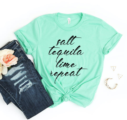 Salt tequila Lime Repeat T-shirt